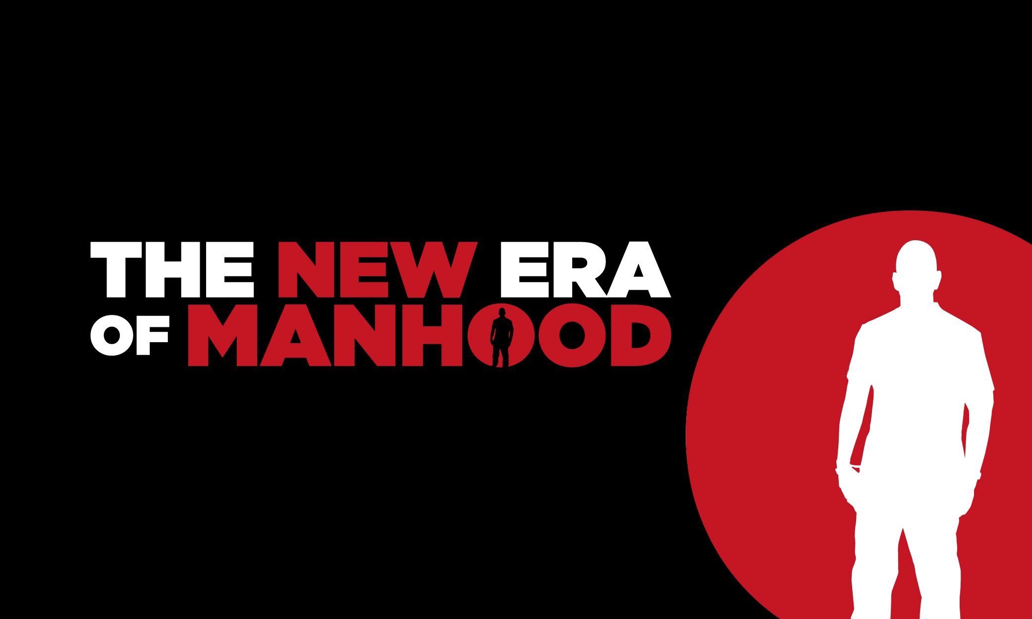 New Era of Manhood